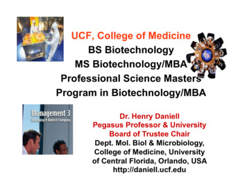 UCF, College Of Medicine BS Biotechnology MS Biotechnology .
