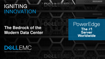 The Bedrock Of The Modern Data Center - Dell EMC