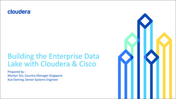 Building The Enterprise Data Lake With Cloudera & Cisco