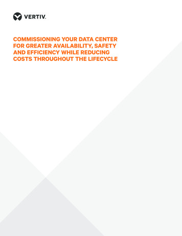 COMMISSIONING YOUR DATA CENTER FOR GREATER 