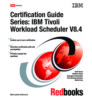 Tivoli Workload Scheduler V8.4 Certification - IBM