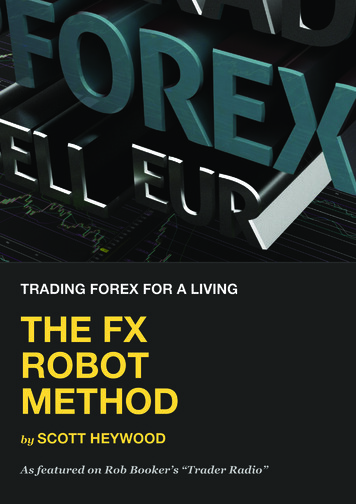 TRADING FOREX FOR A LIVING THE FX ROBOT METHOD