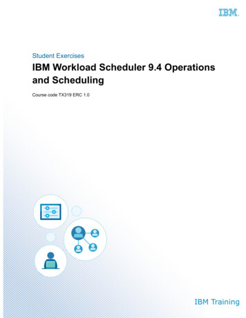 Student Exercises IBM Workload Scheduler 9.4 Operations .
